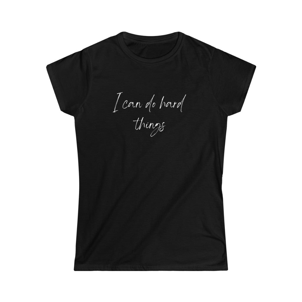 I Can Do Hard Things - T-shirt